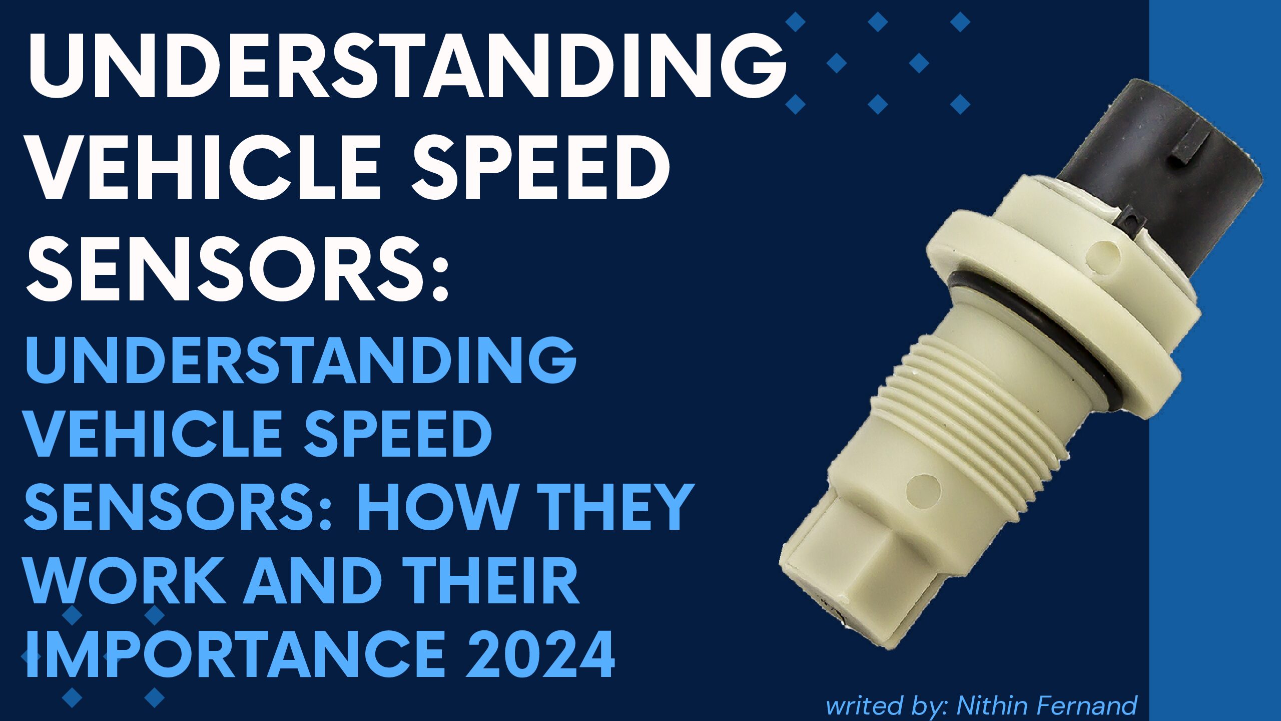 Understanding Vehicle Speed Sensors: How They Work and Their Importance 2024