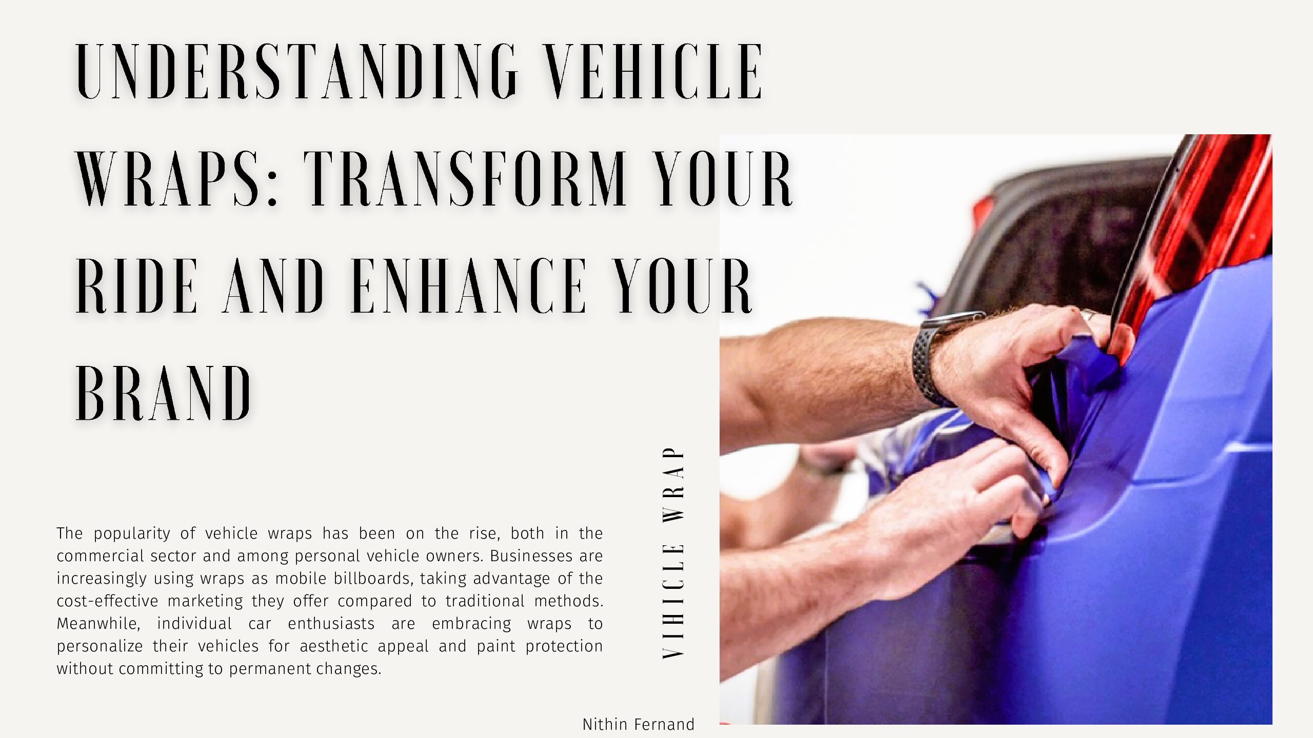 Understanding Vehicle Wraps: Transform Your Ride and Enhance Your Brand 2024