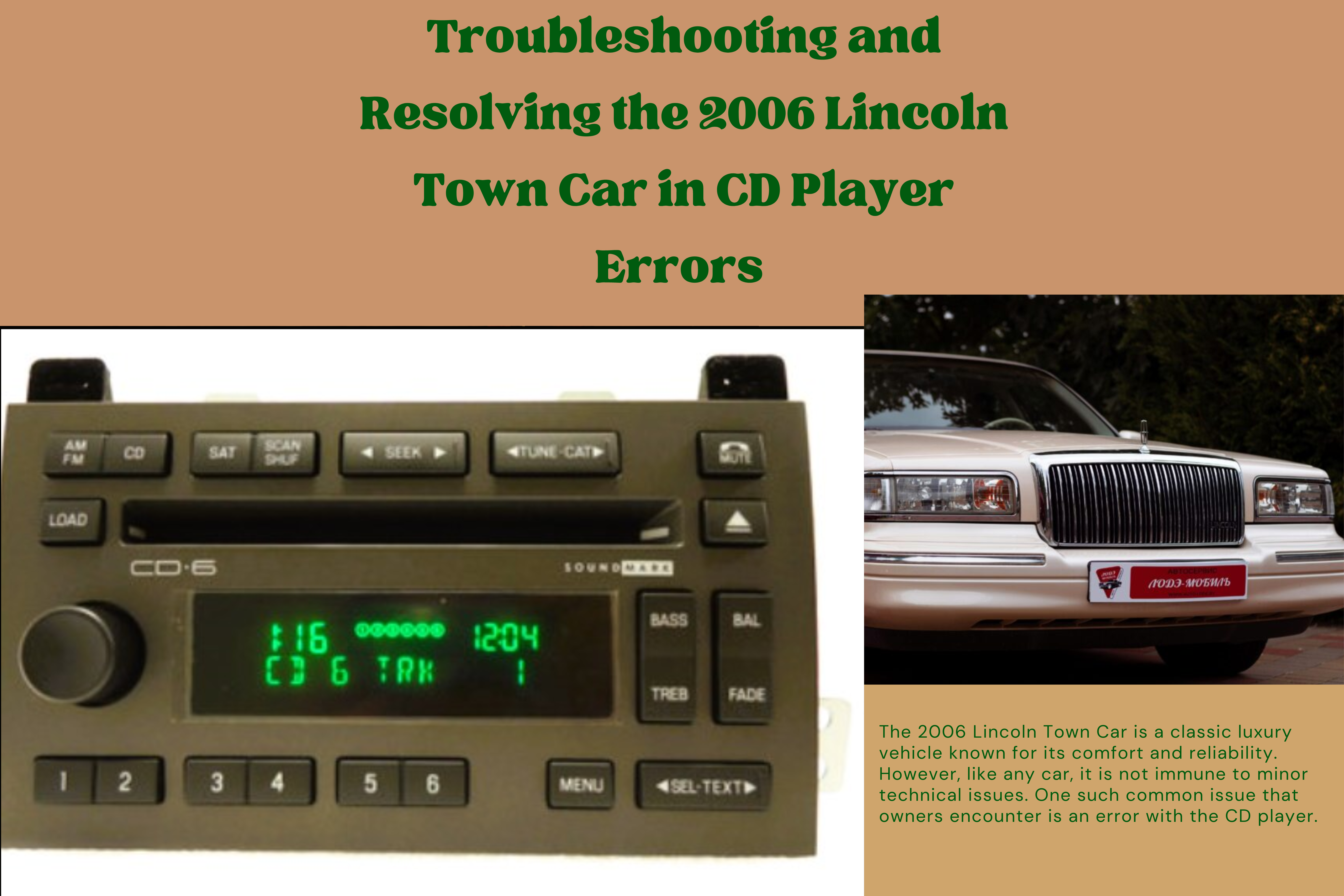 The 2006 Lincoln Town Car is a classic luxury vehicle known for its comfort and reliability. However, like any car, it is not immune to minor technical issues. One such common issue that owners encounter is an error with the CD player.